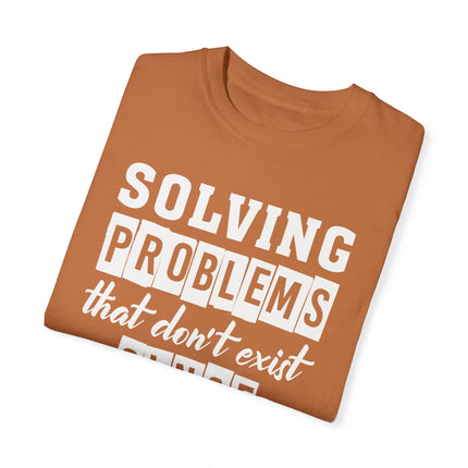 Suspect Solving Nonexistent Problem Unisex Garment-Dyed T-shirt