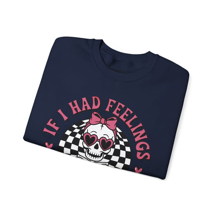 If I Had Feelings Skeleton Valentines Unisex Heavy Blend™ Crewneck Sweatshirt