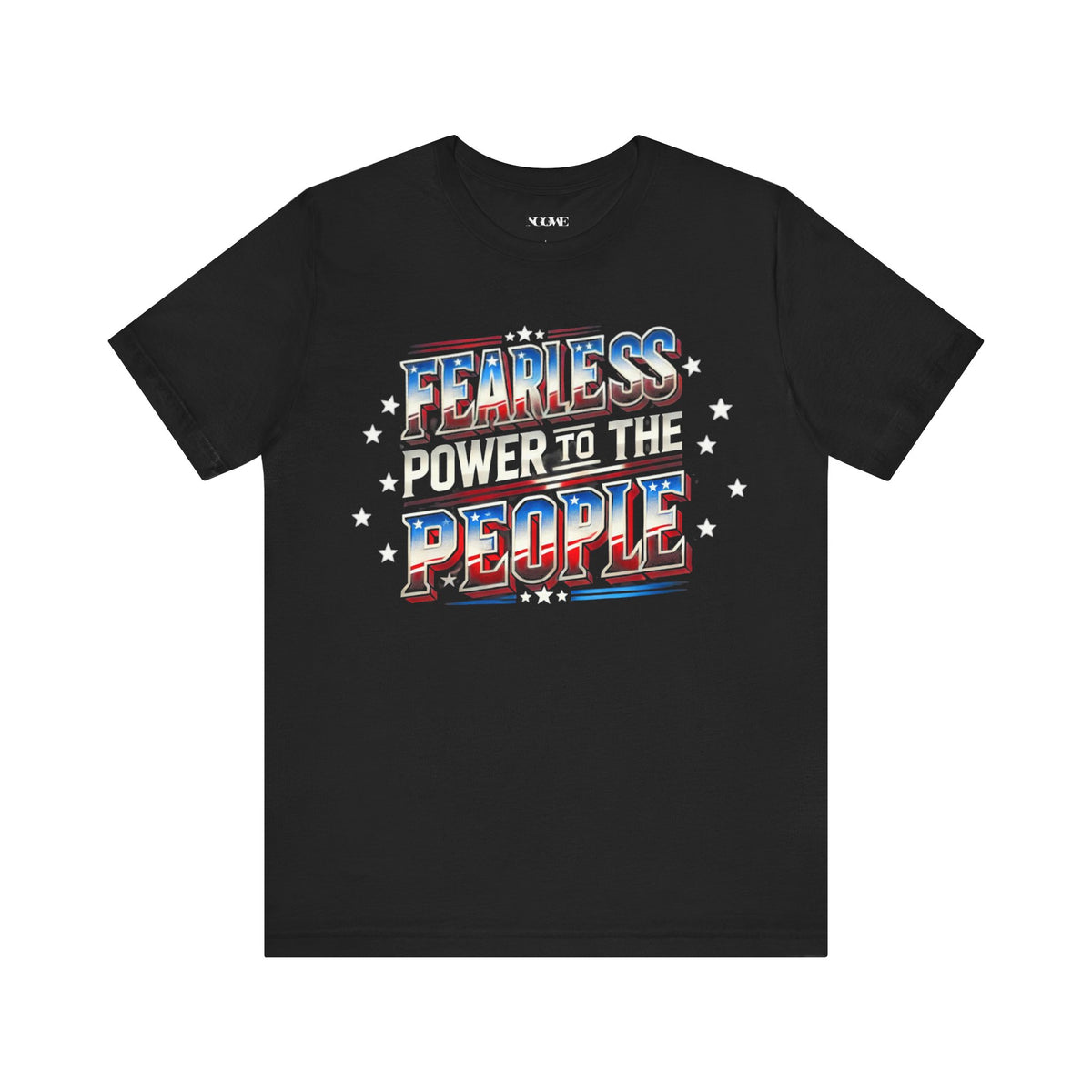 Fearless Power to the People Unisex Short Sleeve Tee - Bold Political Statement Shirt - NGOWE STORE