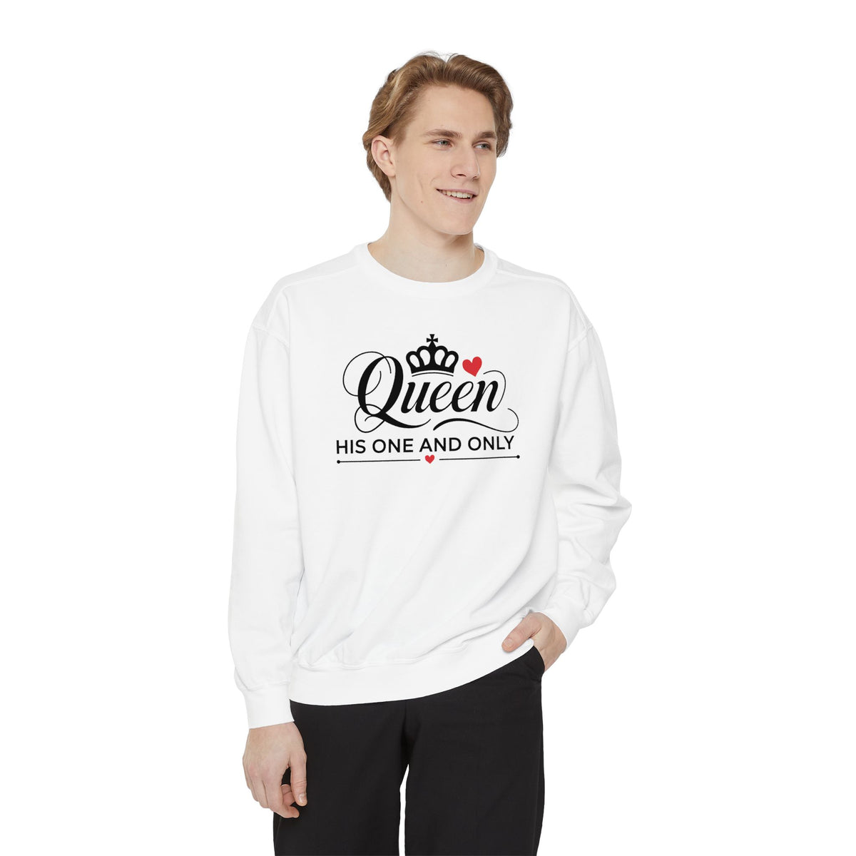 Queen His One and Only Unisex Garment-Dyed Sweatshirt - NGOWE STORE
