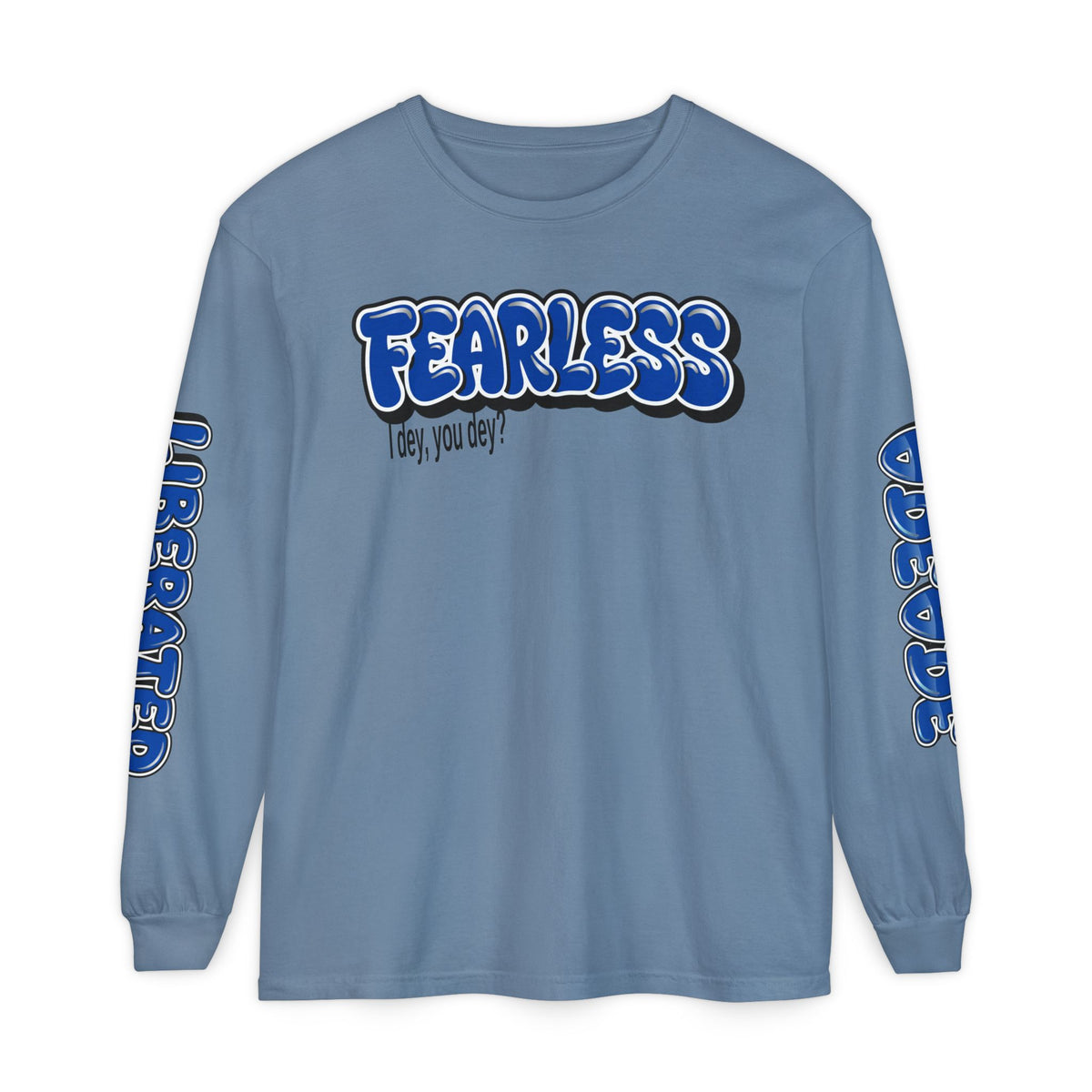 FEARLESS “AdeAde No Excuses” Long Sleeve T-Shirt | NGOWE Fearless Collection – Unisex Motivation Garment-dyed - NGOWE STORE