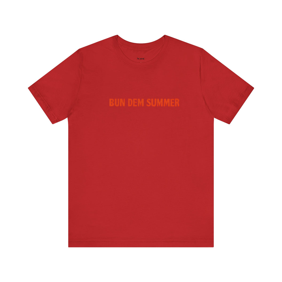 BUN DEM SUMMER 2025 - Unisex Tee, Share Your Fire T-Shirt, Motivational Graphic Tee, Casual Wear, Gift for Fire Enthusiasts, Energizing Apparel - NGOWE STORE
