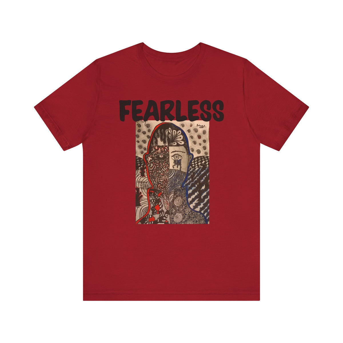 Still Fearless Unisex Jersey Short Sleeve Tee - NGOWE STORE