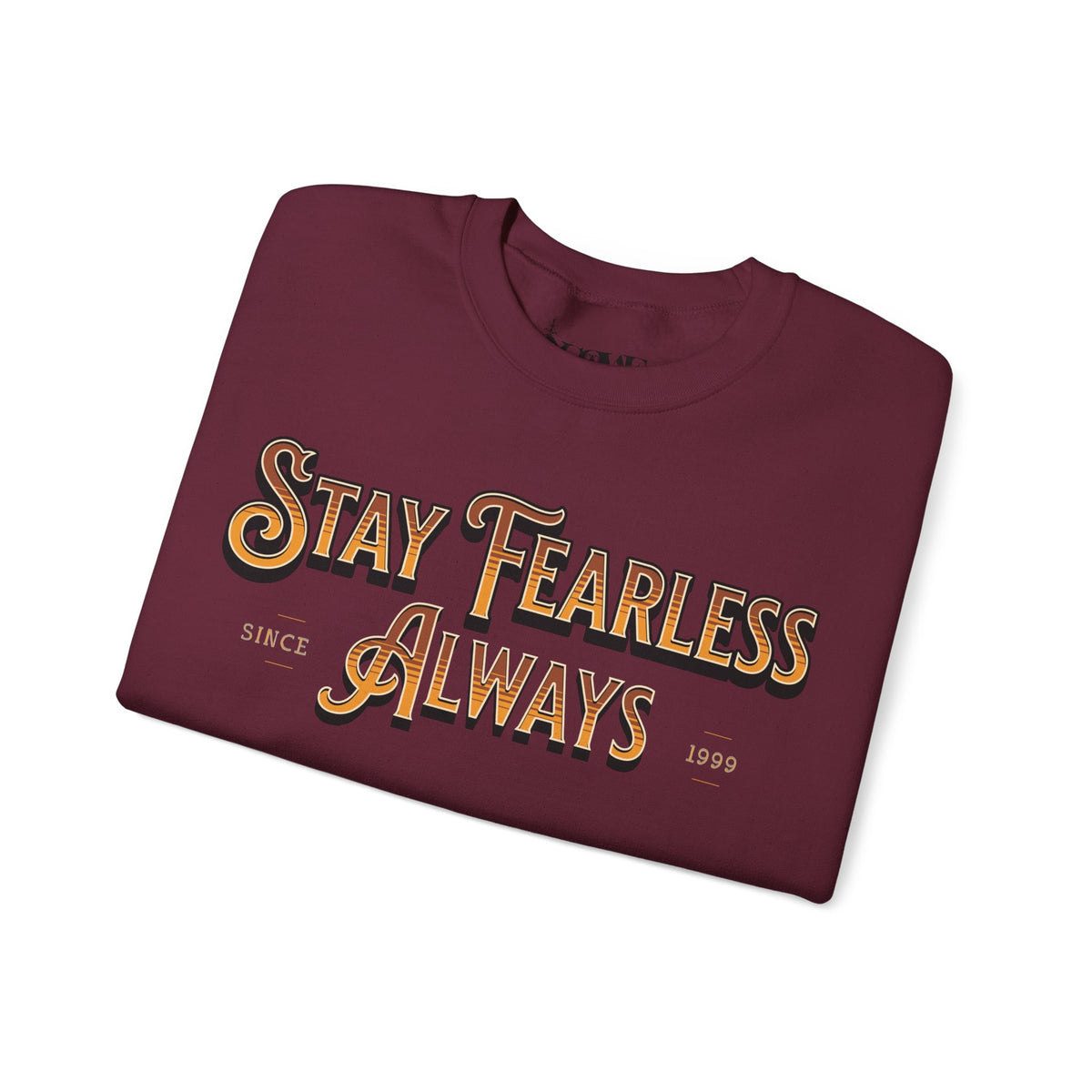 Stay Fearless Always Unisex Heavy Blend™ Crewneck Sweatshirt - NGOWE STORE