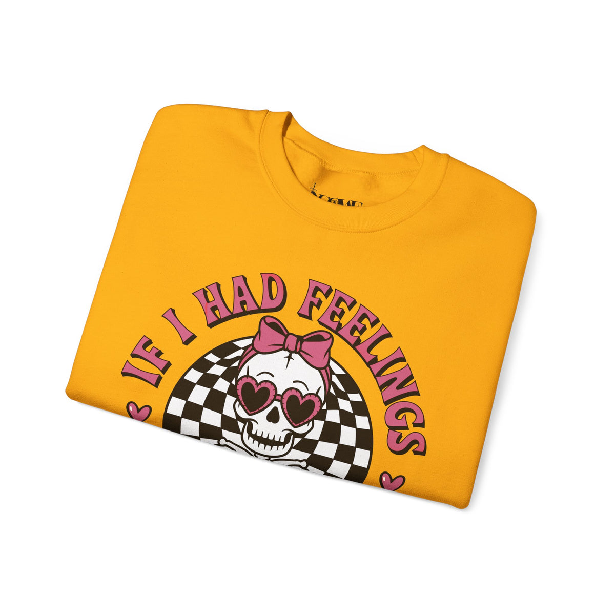 If I Had Feelings Skeleton Valentines Unisex Heavy Blend™ Crewneck Sweatshirt - NGOWE STORE