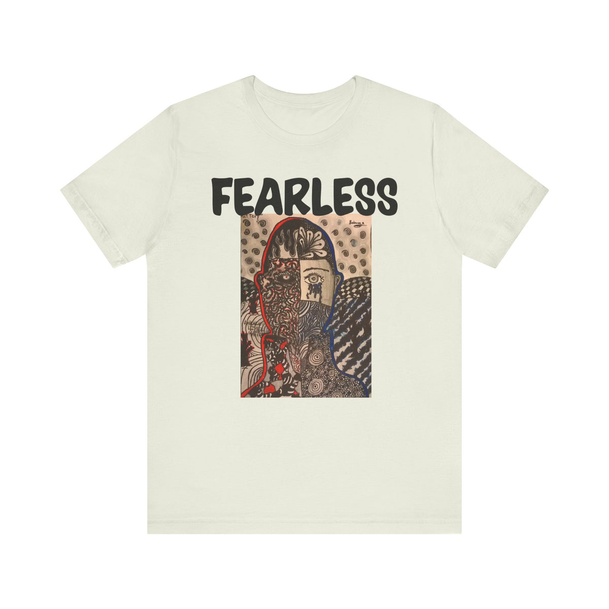 Still Fearless Unisex Jersey Short Sleeve Tee - NGOWE STORE