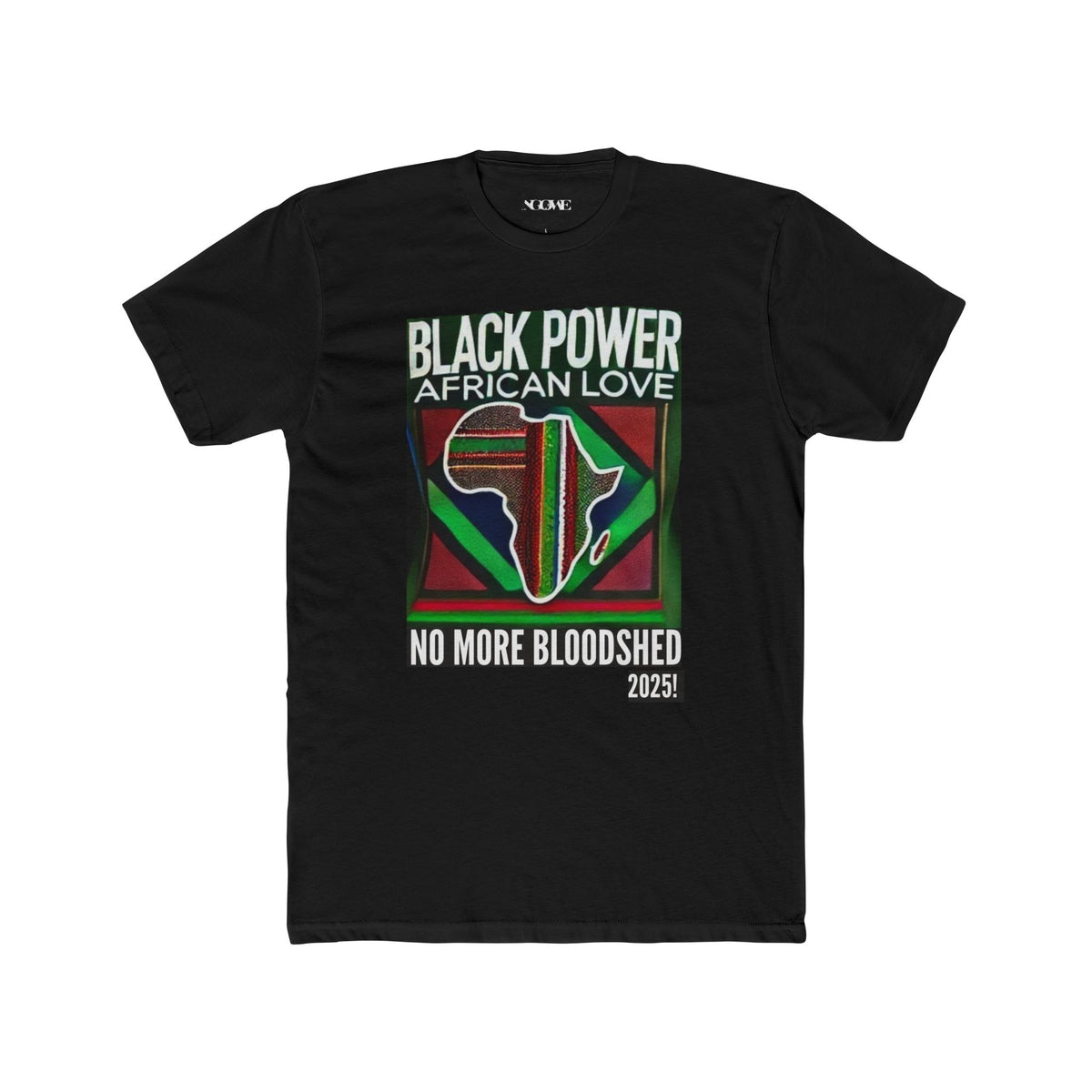 Black Power African Love Unisex Cotton Crew Tee - No More Bloodshed 2025 - NGOWE STORE