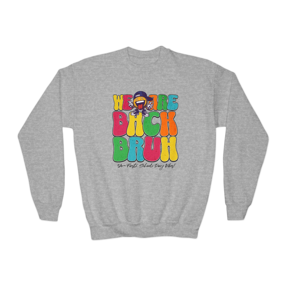 BRUH First School Day Vibes! Youth Crewneck Sweatshirt - NGOWE STORE