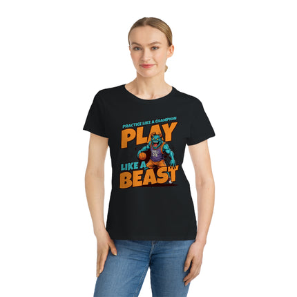 Play Like A Beast Organic Women's Classic T-Shirt - NGOWE STORE