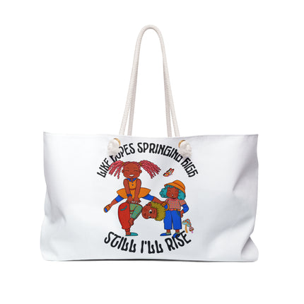 Still I'll Rise Weekender Bag - NGOWE STORE