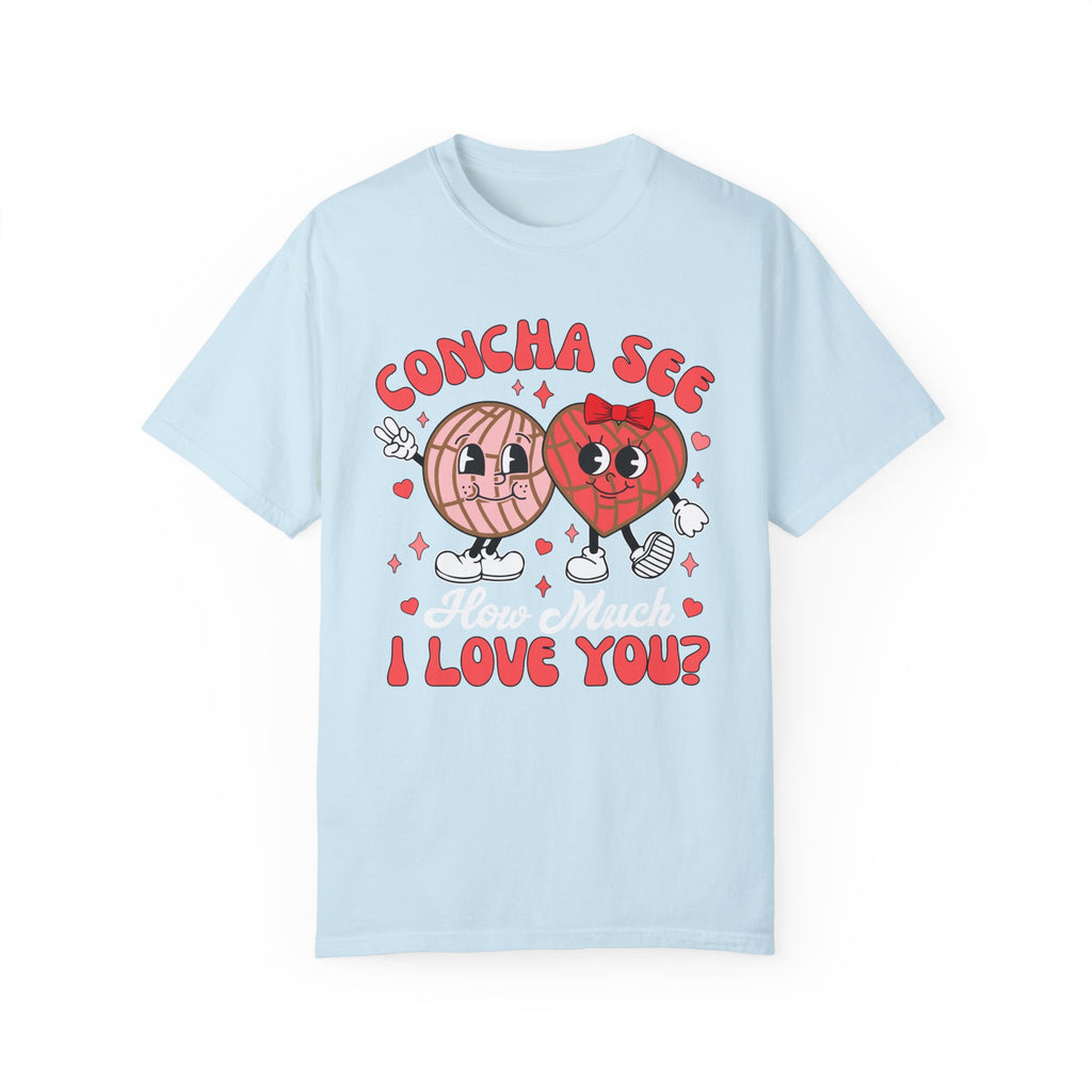 Concha See I Love YouUnisex Garment-Dyed T-shirt - NGOWE STORE