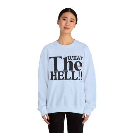 What The Hell Unisex Heavy Blend™ Crewneck Sweatshirt