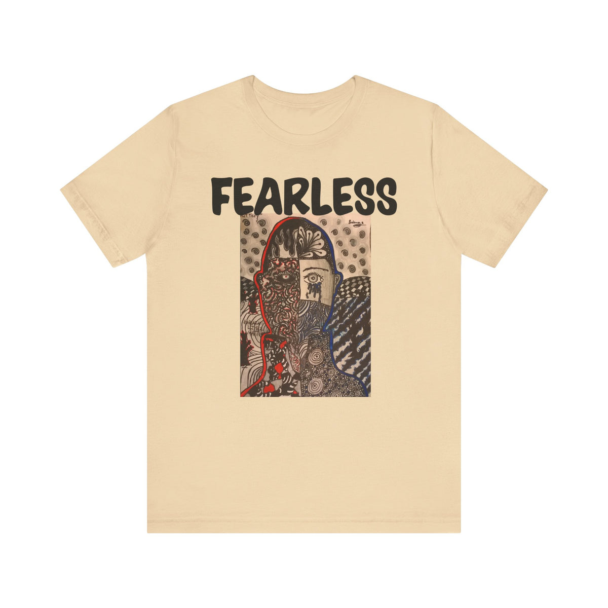 Still Fearless Unisex Jersey Short Sleeve Tee - NGOWE STORE