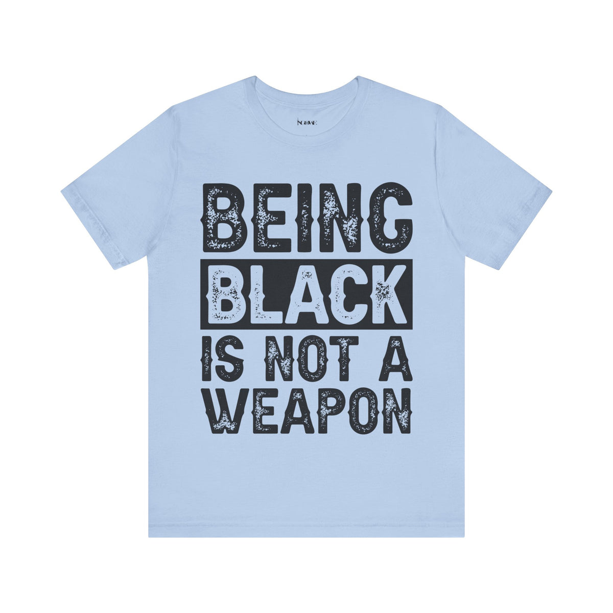 Being Black Not  A Weapon - Unisex Jersey Short Sleeve Tee - NGOWE STORE