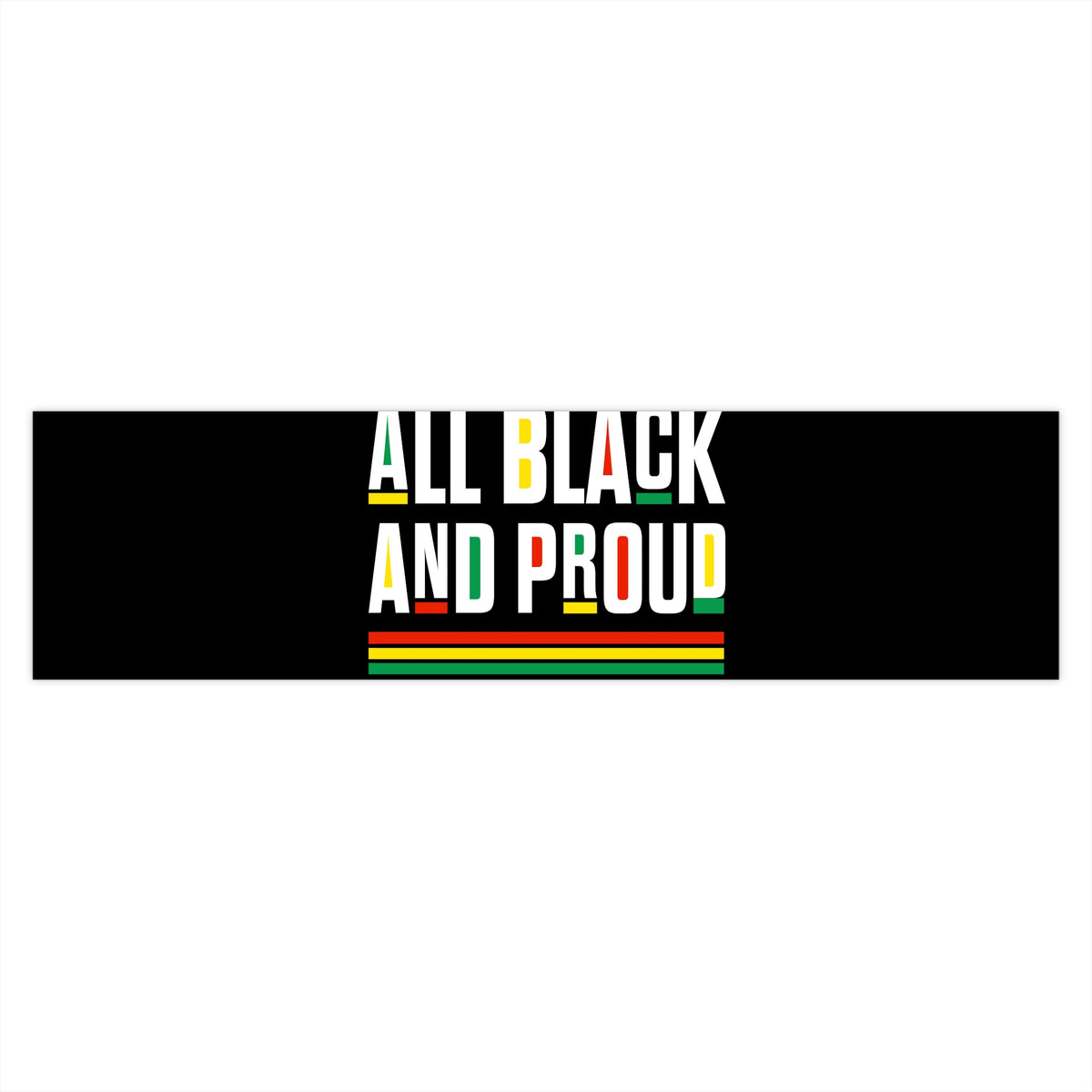 Black and Proud Bumper Stickers - NGOWE STORE