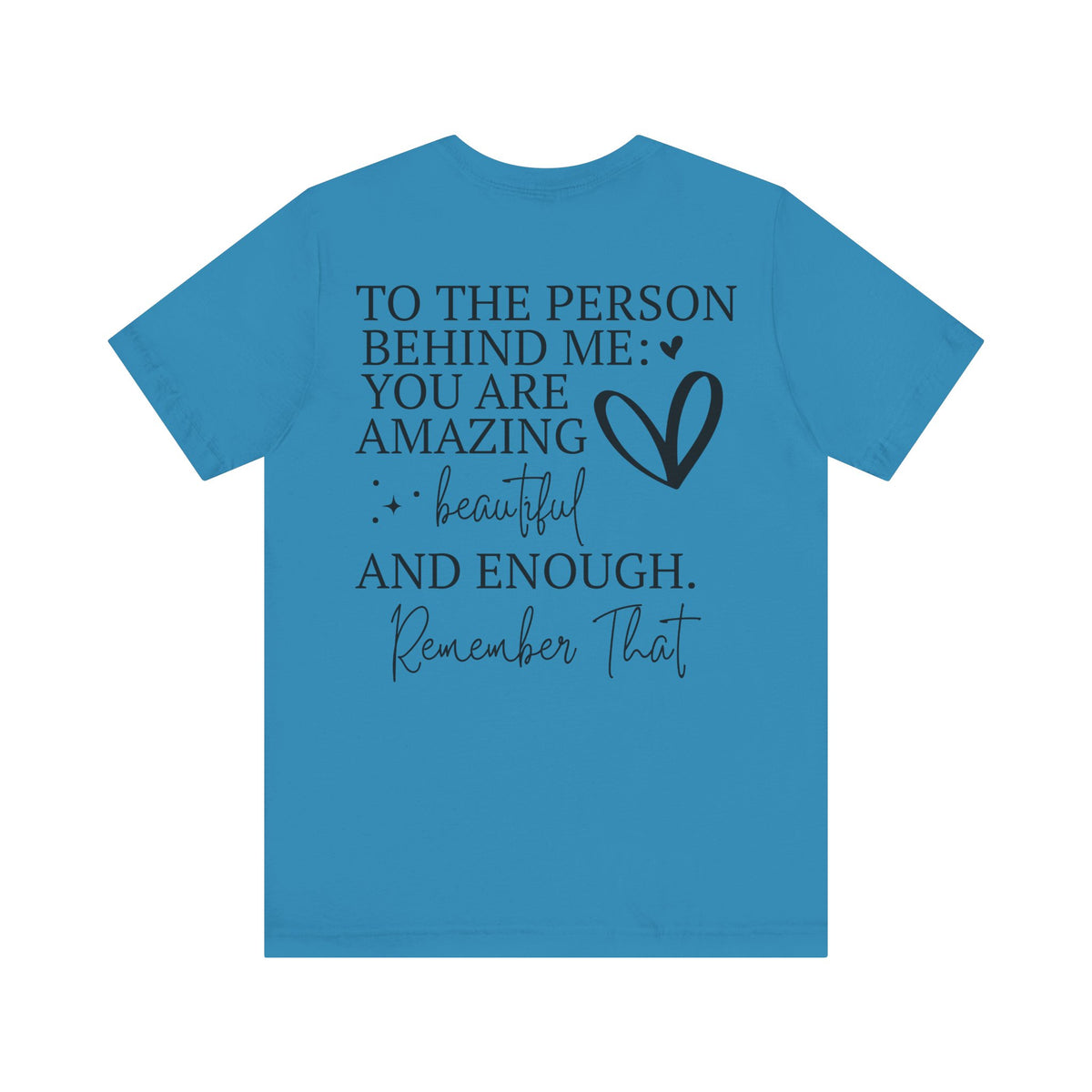 You Are Amazing Unisex Jersey Short Sleeve Tee - NGOWE STORE