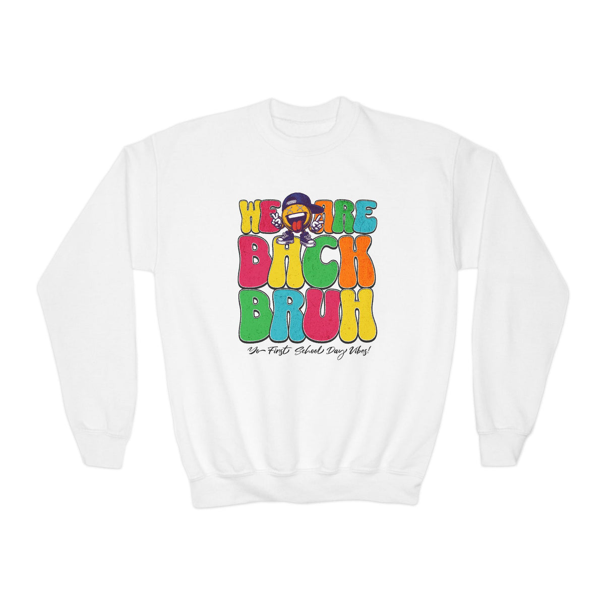 BRUH First School Day Vibes! Youth Crewneck Sweatshirt - NGOWE STORE