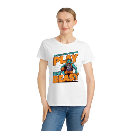 Play Like A Beast Organic Women's Classic T-Shirt - NGOWE STORE