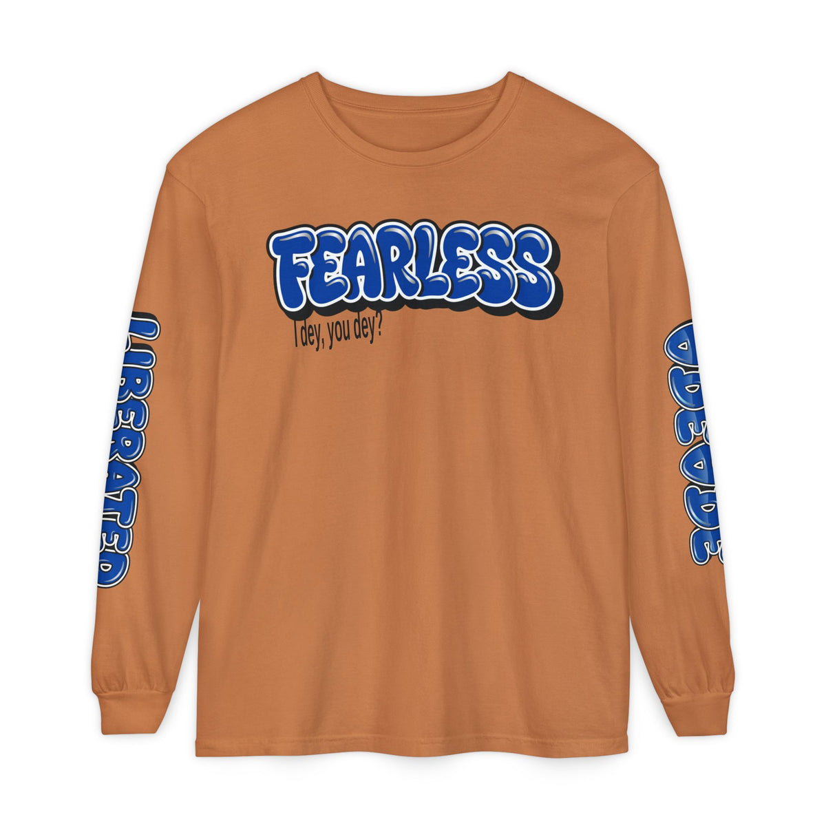 FEARLESS “AdeAde No Excuses” Long Sleeve T-Shirt | NGOWE Fearless Collection – Unisex Motivation Garment-dyed - NGOWE STORE