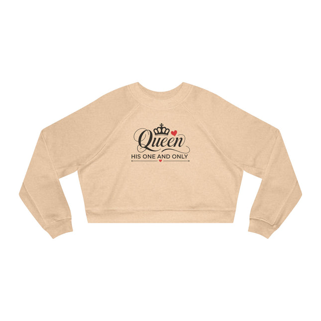 Queen, His One and Only Women's Cropped Fleece Pullover - NGOWE STORE