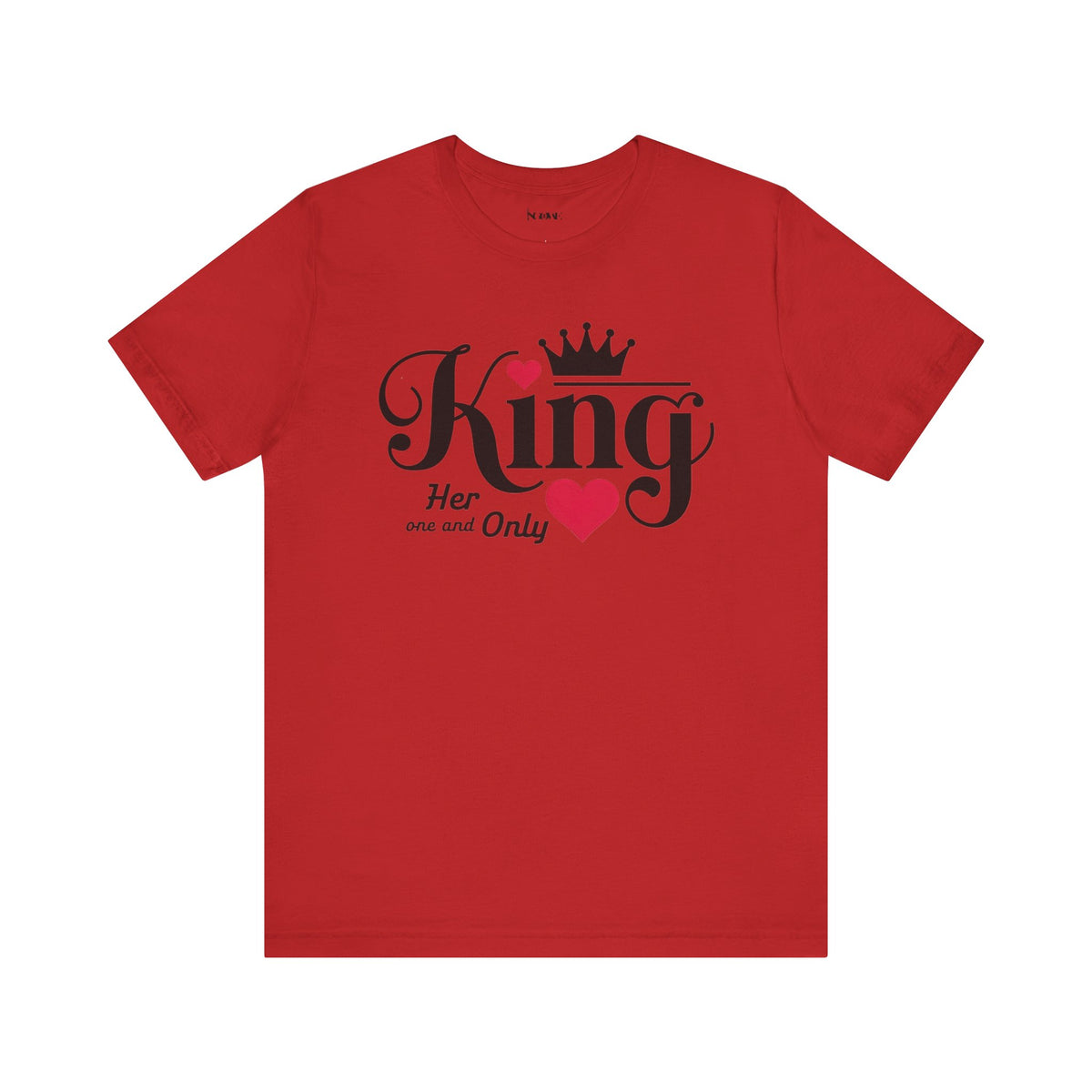 King Her One And Only Short Sleeve Tee - Love and Romance T-Shirt for Couples - NGOWE STORE
