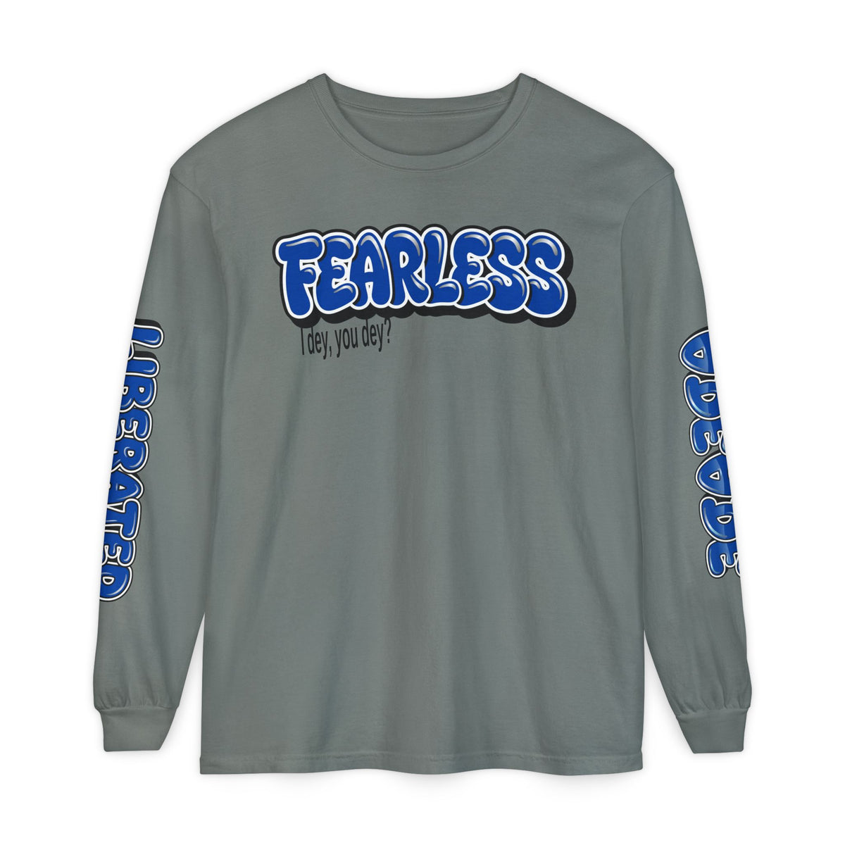 FEARLESS “AdeAde No Excuses” Long Sleeve T-Shirt | NGOWE Fearless Collection – Unisex Motivation Garment-dyed - NGOWE STORE