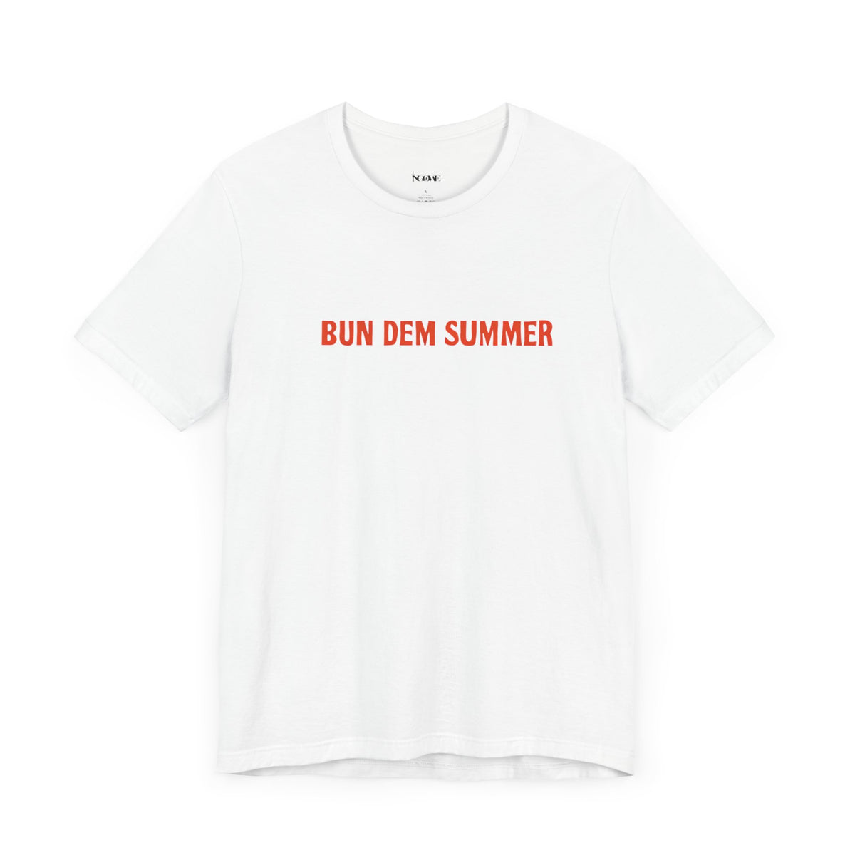 BUN DEM SUMMER 2025 - Unisex Tee, Share Your Fire T-Shirt, Motivational Graphic Tee, Casual Wear, Gift for Fire Enthusiasts, Energizing Apparel - NGOWE STORE
