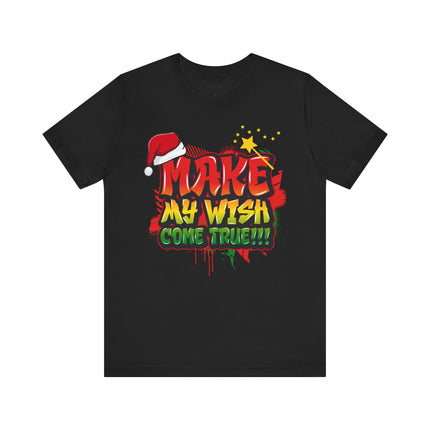 Make My Wish Come True Unisex Jersey Short Sleeve Tee - NGOWE STORE