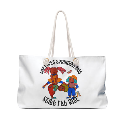 Still I'll Rise Weekender Bag - NGOWE STORE