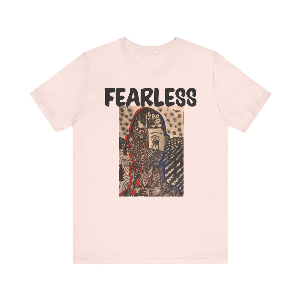 Still Fearless Unisex Jersey Short Sleeve Tee - NGOWE STORE