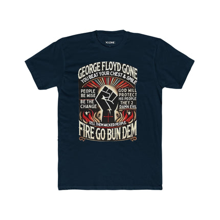 Fire Go Bun Dem Unisex Cotton Crew Tee - George Floyd Tribute - NGOWE STORE