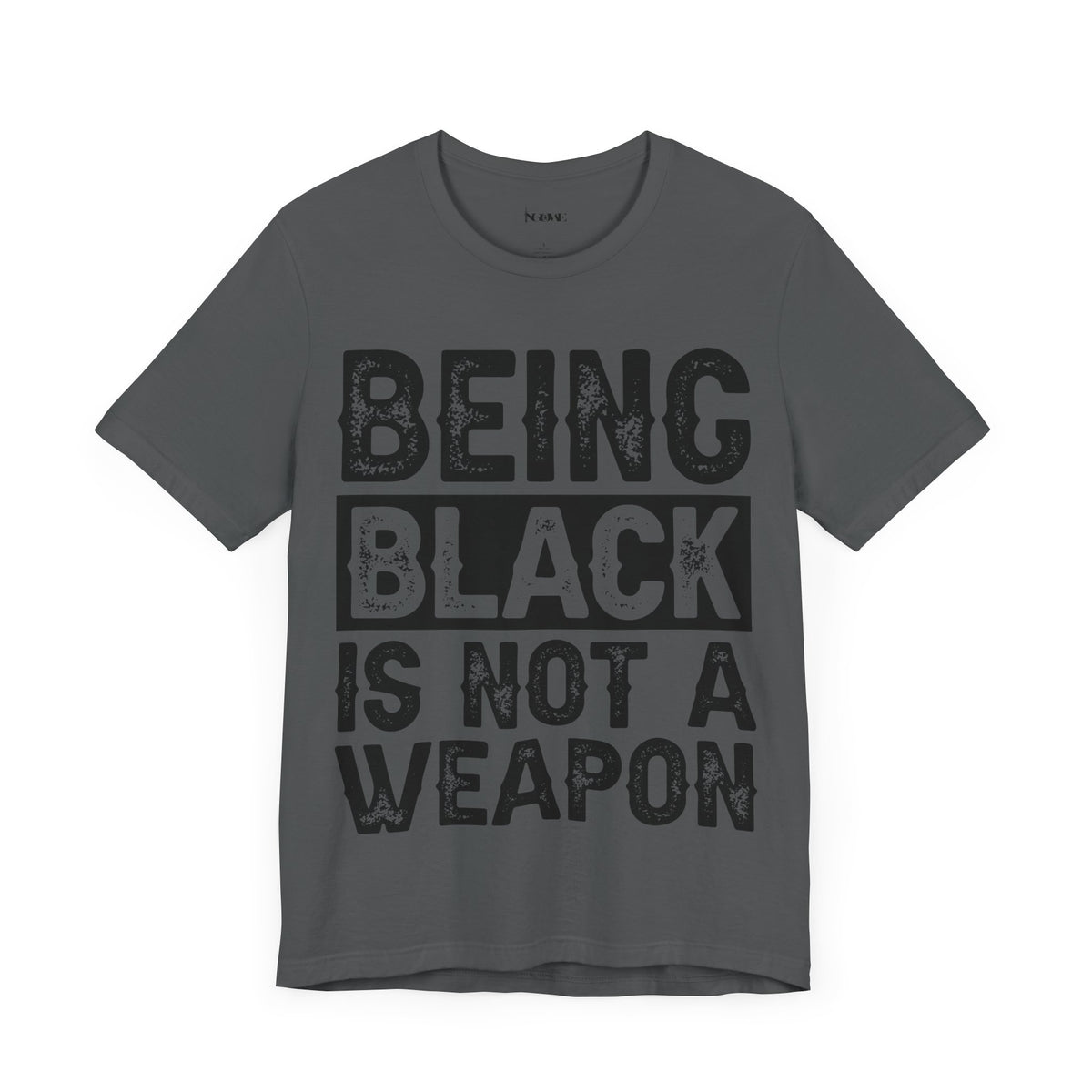 Being Black Not  A Weapon - Unisex Jersey Short Sleeve Tee - NGOWE STORE