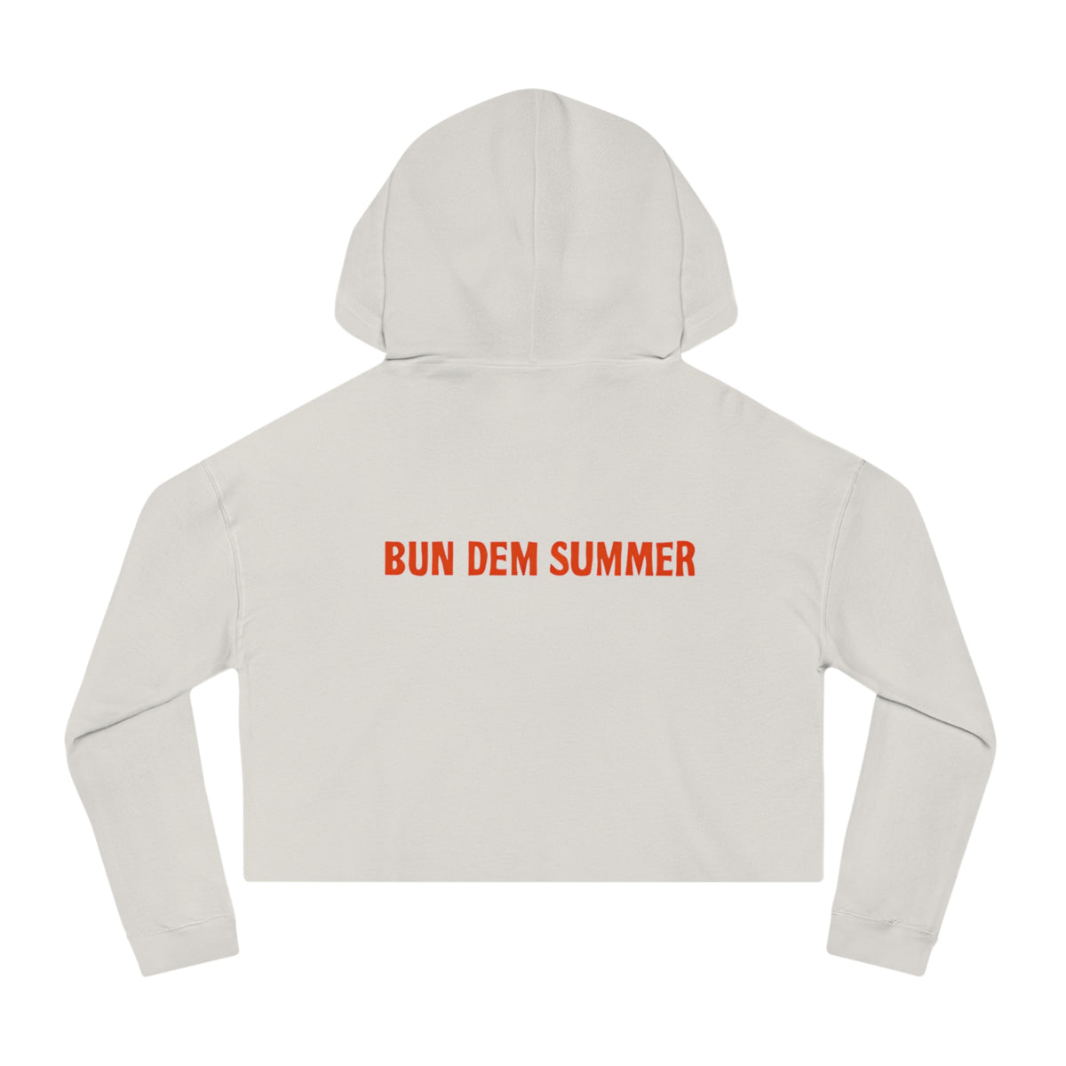 Bun Dem Summer Cropped Sweatshirt with Motivational Design Empire Edition - Burn Bright, Share Your Fire, Cute Hoodie for Women, Trendy Casual Wear, Gift for Her - NGOWE STORE