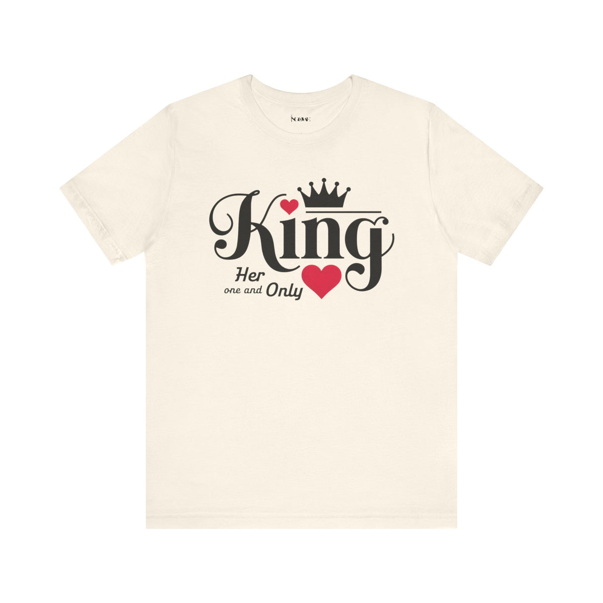 King Her One And Only Short Sleeve Tee - Love and Romance T-Shirt for Couples - NGOWE STORE