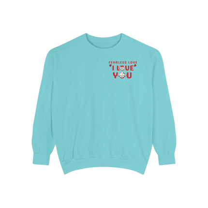 Fearless Love Unisex Garment-Dyed Sweatshirt - NGOWE STORE
