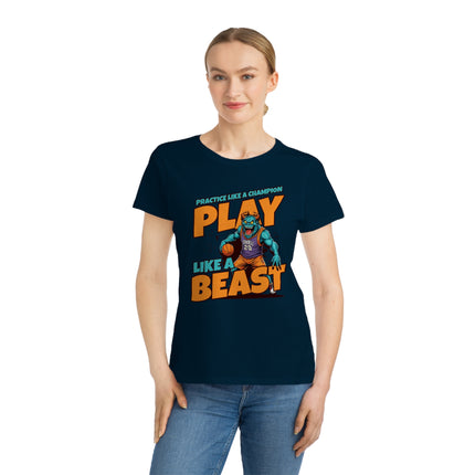 Play Like A Beast Organic Women's Classic T-Shirt - NGOWE STORE