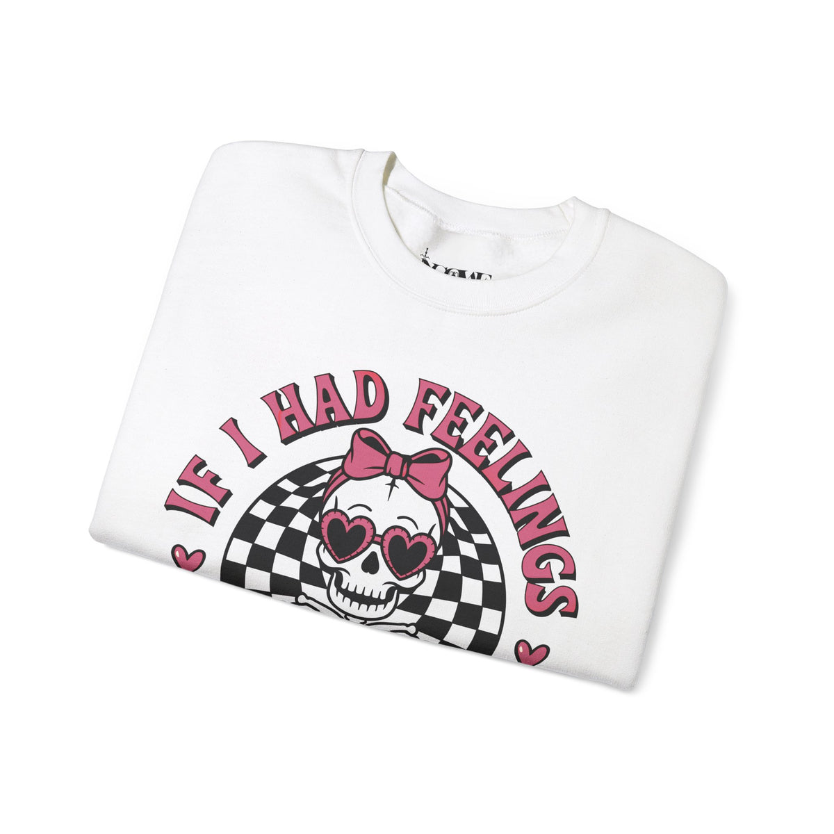 If I Had Feelings Skeleton Valentines Unisex Heavy Blend™ Crewneck Sweatshirt - NGOWE STORE