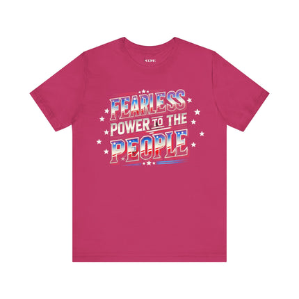 Fearless Power to the People Unisex Short Sleeve Tee - Bold Political Statement Shirt