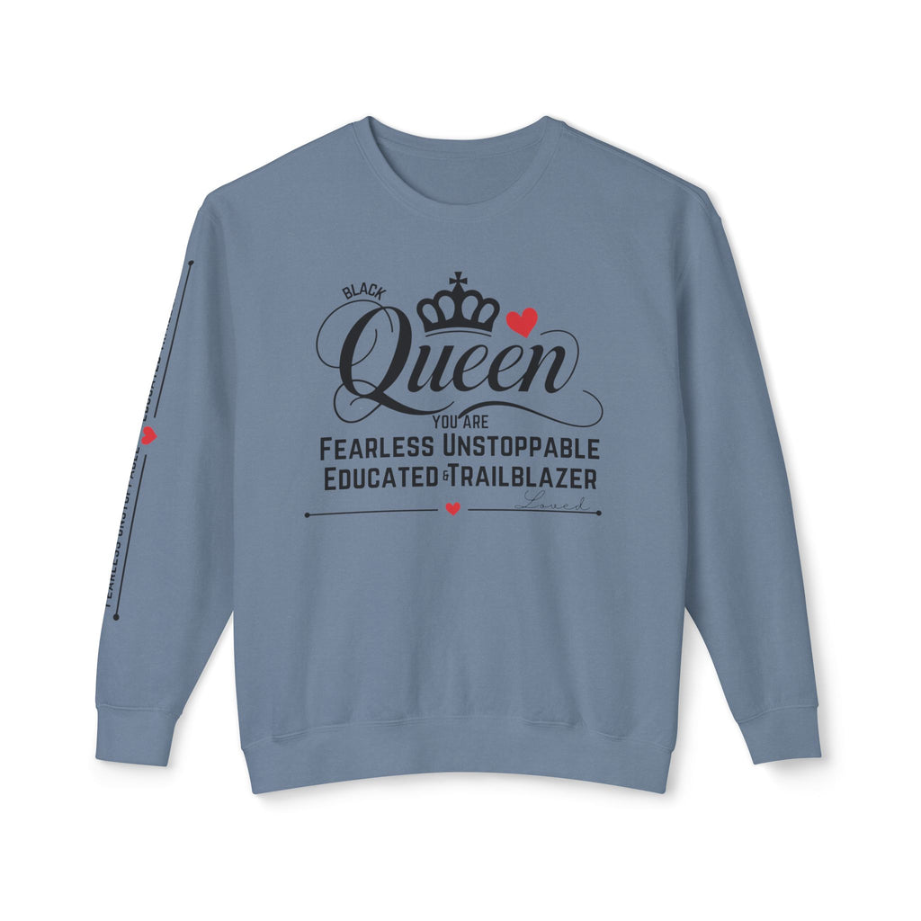 Queen Crewneck Sweatshirt - Fearless Unstoppable Educated Trailblazer - NGOWE STORE