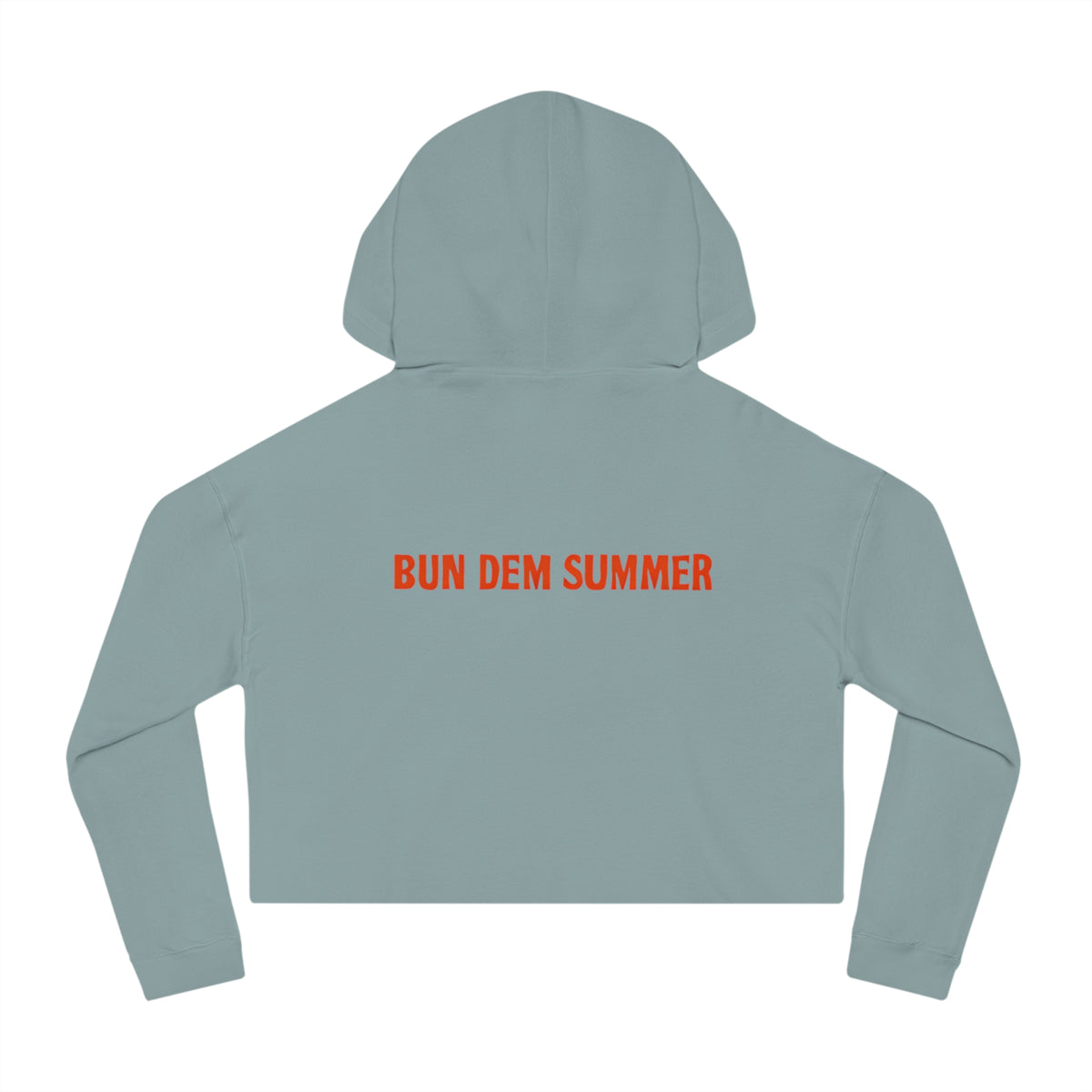 Bun Dem Summer Cropped Sweatshirt with Motivational Design Empire Edition - Burn Bright, Share Your Fire, Cute Hoodie for Women, Trendy Casual Wear, Gift for Her - NGOWE STORE