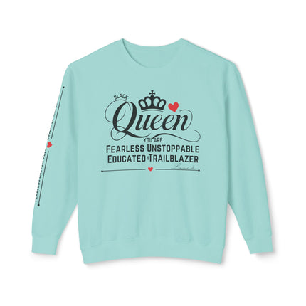 Queen Crewneck Sweatshirt - Fearless Unstoppable Educated Trailblazer