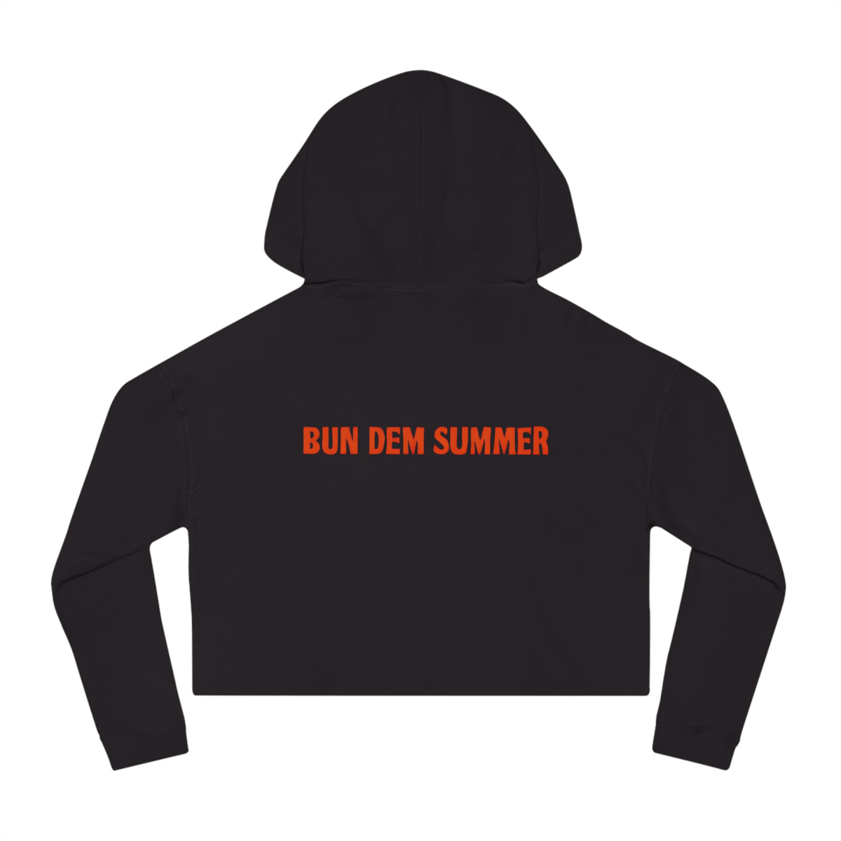 Bun Dem Summer Cropped Sweatshirt with Motivational Design Empire Edition - Burn Bright, Share Your Fire, Cute Hoodie for Women, Trendy Casual Wear, Gift for Her - NGOWE STORE