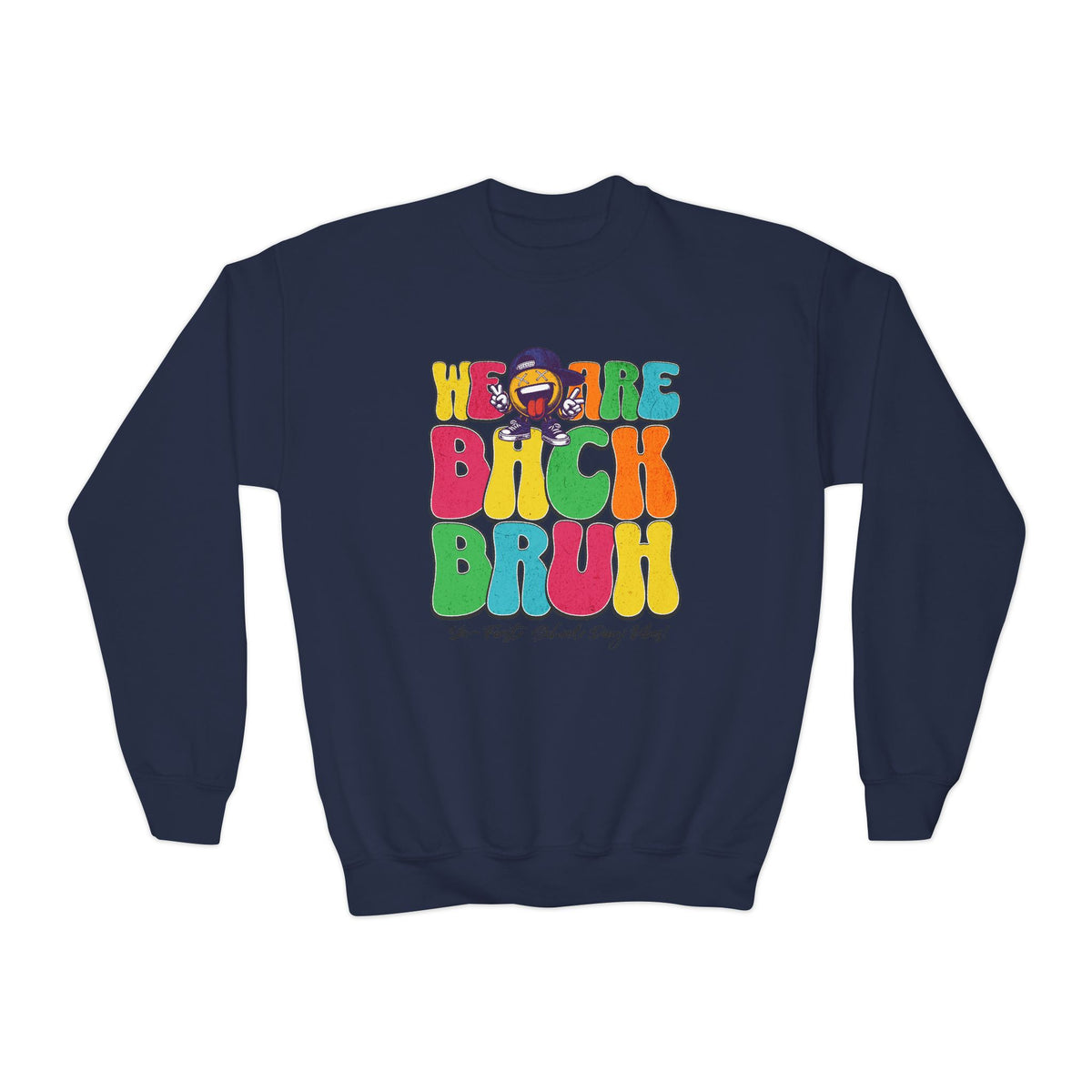 BRUH First School Day Vibes! Youth Crewneck Sweatshirt - NGOWE STORE
