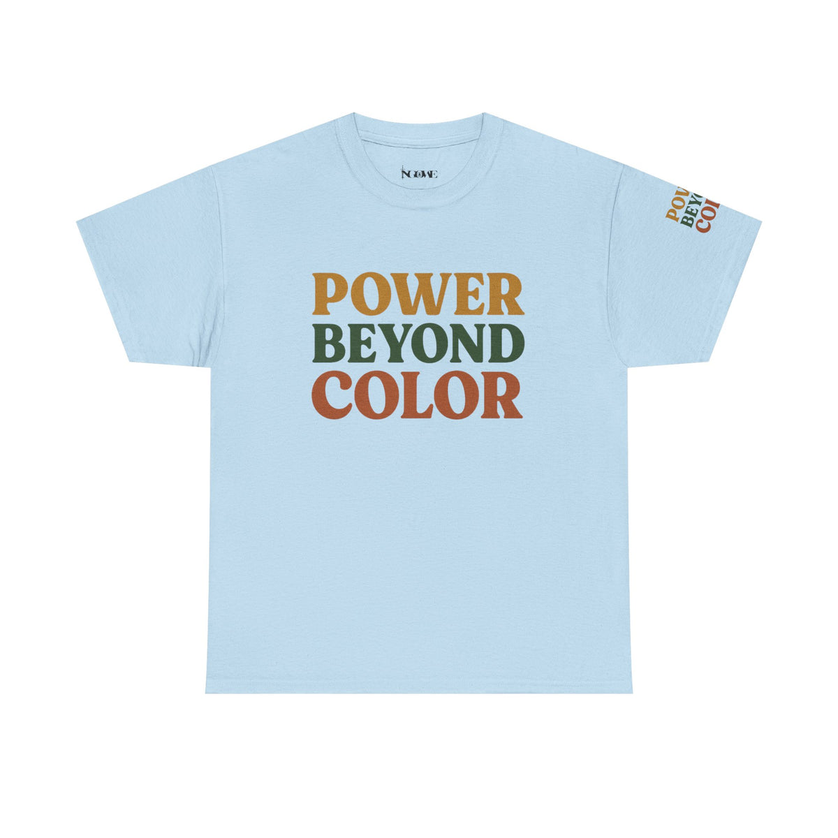 Power Beyond Color Unisex Heavy Cotton Tee, Motivational Shirt, Casual Wear, Gift for Him/Her, Affirmation Tee, Inclusive Fashion - NGOWE STORE