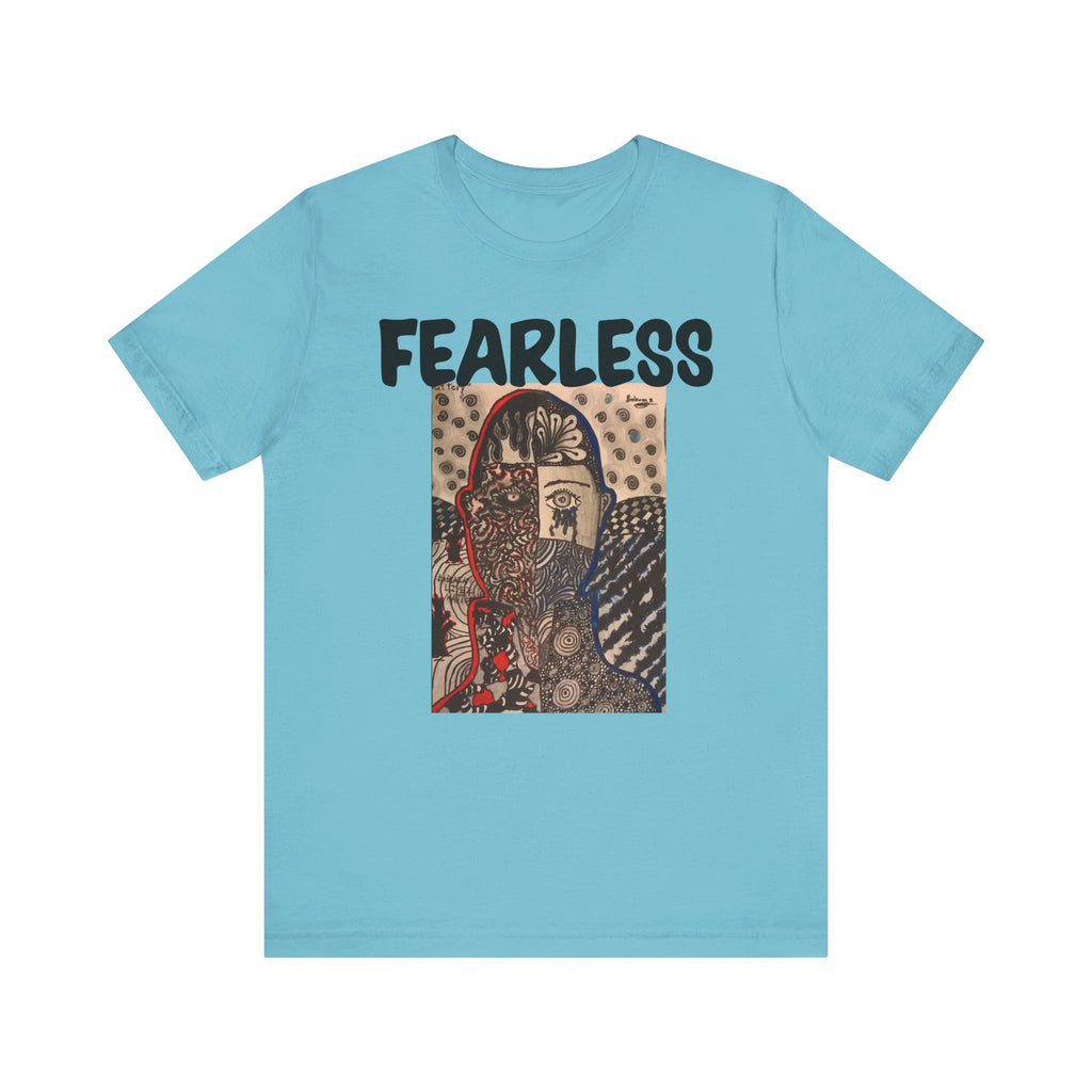 Still Fearless Unisex Jersey Short Sleeve Tee - NGOWE STORE