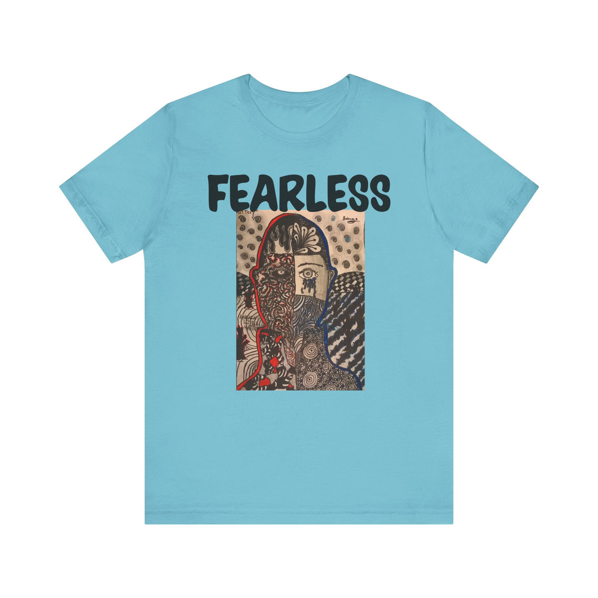 Still Fearless Unisex Jersey Short Sleeve Tee - NGOWE STORE