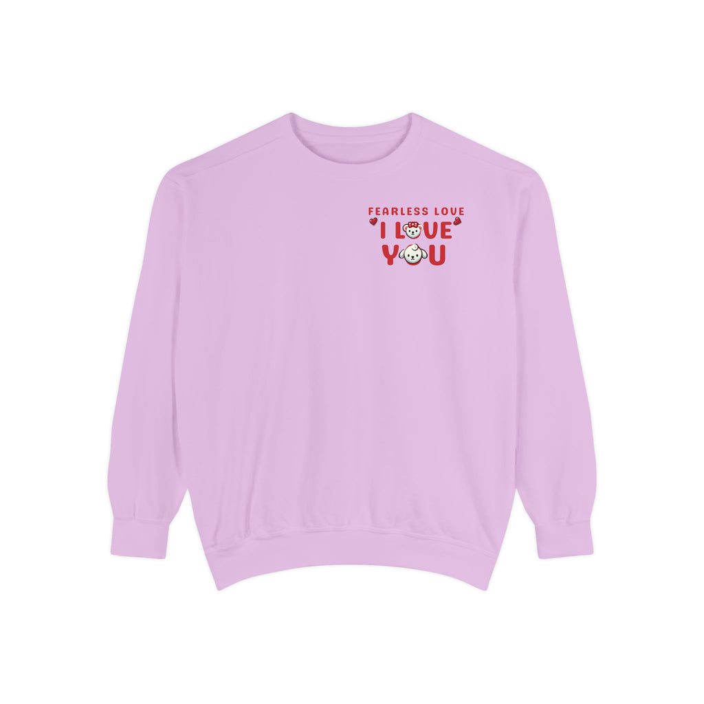 Fearless Love Unisex Garment-Dyed Sweatshirt - NGOWE STORE