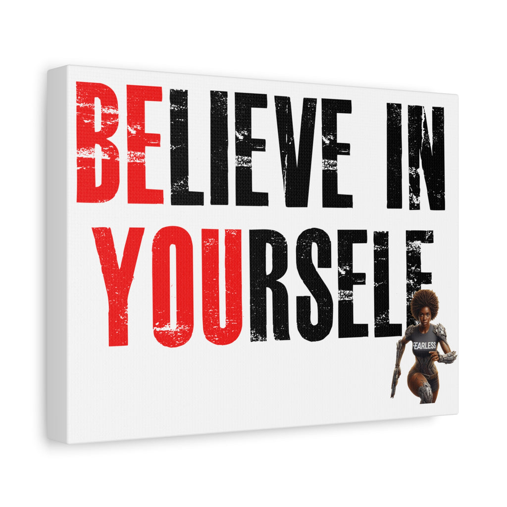 Believe In Yourself Matte Canvas, Stretched, 1.25" - NGOWE STORE