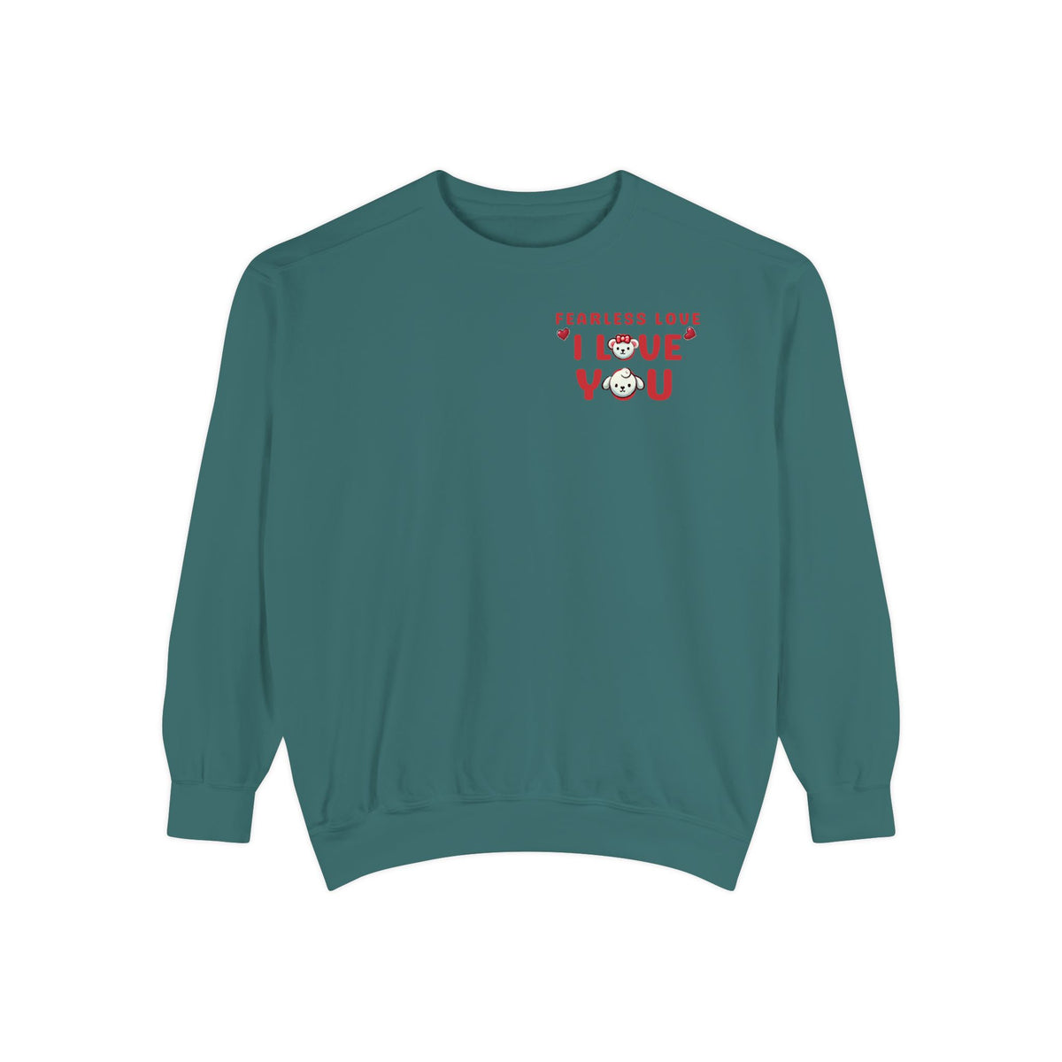 Fearless Love Unisex Garment-Dyed Sweatshirt - NGOWE STORE