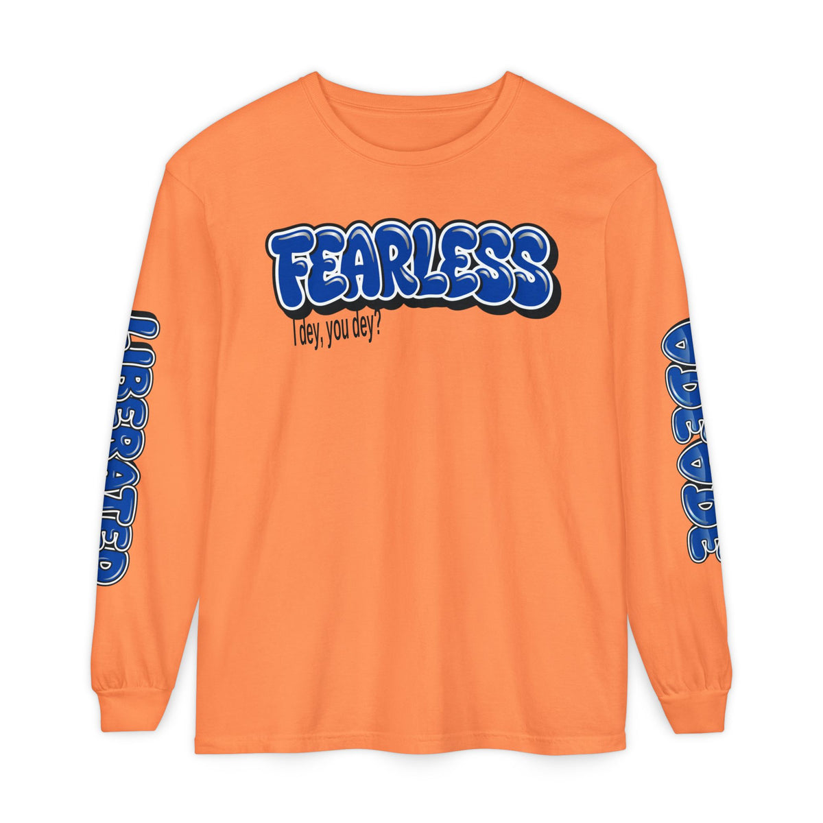 FEARLESS “AdeAde No Excuses” Long Sleeve T-Shirt | NGOWE Fearless Collection – Unisex Motivation Garment-dyed - NGOWE STORE